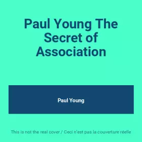 Couverture du produit · Paul Young The Secret of Association