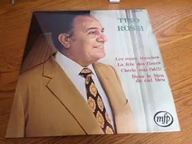 Couverture du produit · 33 tours TINO ROSSI, 12 titres dont les roses blanches, la fête des fleurs ....