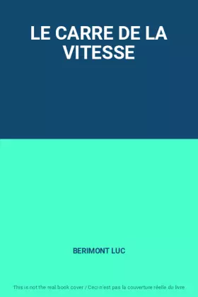 Couverture du produit · LE CARRE DE LA VITESSE
