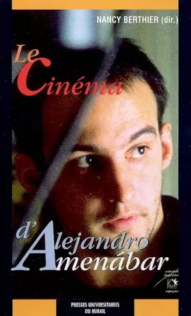 Couverture du produit · Le cinéma d'Alejandro Aménabar