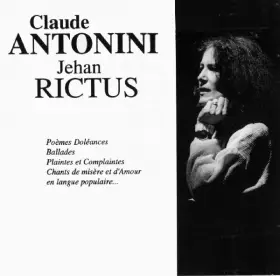 Couverture du produit · Claude Antonini Chante Et Dit Jehan Rictus