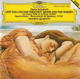 Couverture du produit · Der Tod Und Das Madchen  Death And The Maiden  La Jeune Fille Et La Mort, D 810 • Quartettsatz  Mouvement De Quatuor, D 703