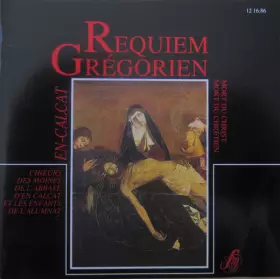 Couverture du produit · Requiem Grégorien - Mort Du Christ / Mort Du Chrétien