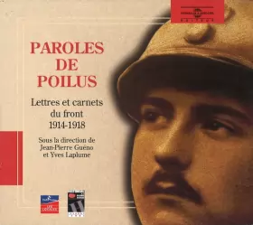 Couverture du produit · Paroles De Poilus. Lettres Et Carnets Du Front 1914-1918