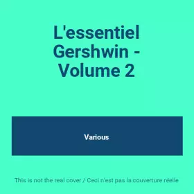 Couverture du produit · L'essentiel Gershwin - Volume 2