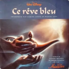Couverture du produit · Ce Rêve Bleu (Extrait De La Bande Originale En Version Française Du Film Aladdin)