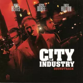 Couverture du produit · City Of Industry Soundtrack