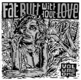 Couverture du produit · Fat Butt Without Love Volume One