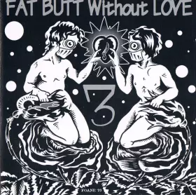 Couverture du produit · Fat Butt Without Love 3