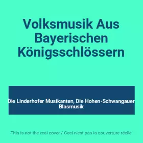 Couverture du produit · Volksmusik Aus Bayerischen Königsschlössern