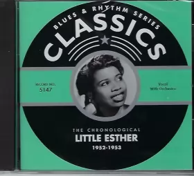 Couverture du produit · The Chronological Little Esther: 1952-1953
