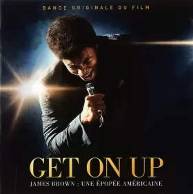 Couverture du produit · Get On Up - James Brown : Une Épopée Américaine (Bande Originale Du Film)