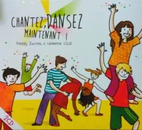 Couverture du produit · Chantez, Dansez Maintenant !