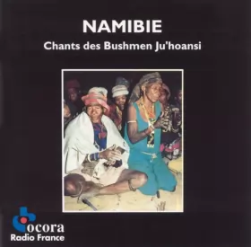 Couverture du produit · Namibie • Chants Des Bushmen Ju'hoansi