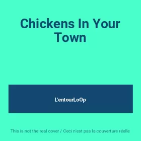 Couverture du produit · Chickens In Your Town