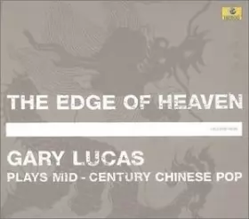 Couverture du produit · The Edge Of Heaven - Plays Mid-Century Chinese Pop