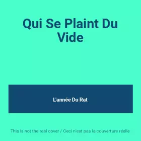 Couverture du produit · Qui Se Plaint Du Vide