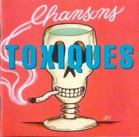 Couverture du produit · Chansons Toxiques