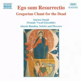Couverture du produit · Ego Sum Resurrectio - Gregorian Chant For The Dead