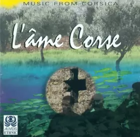 Couverture du produit · L'Âme Corse -  Music From Corsica