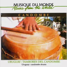 Couverture du produit · Candombe - Uruguay: Tambores Del Candombe
