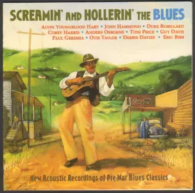 Couverture du produit · Screamin' And Hollerin' The Blues (New Acoustic Recordings Of Pre-War Blues Classics)