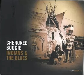 Couverture du produit · Cherokee Boogie Indians & The Blues