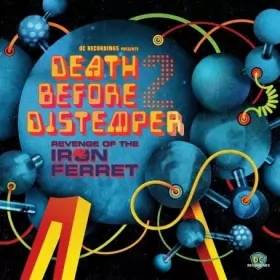Couverture du produit · Death Before Distemper 2 (Revenge Of The Iron Ferret)