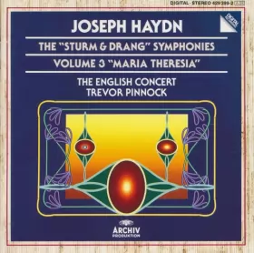 Couverture du produit · The "Sturm & Drang" Symphonies - Volume 3 "Maria Theresia"