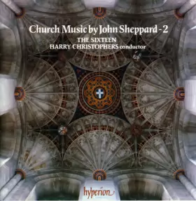 Couverture du produit · Church Music By John Sheppard - 2