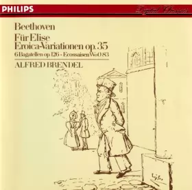 Couverture du produit · Für Elise / Eroica-Variationen Op. 35 / 6 Bagatellen Op. 126 / Ecossaisen WoO 83