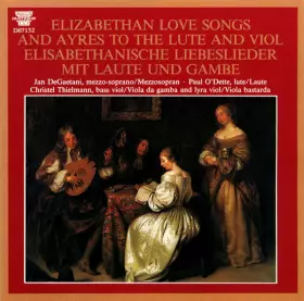 Couverture du produit · Elizabethan Love Songs And Ayres To The Lute And Viol