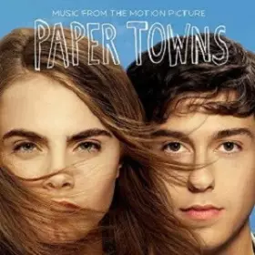 Couverture du produit · Paper Towns - Music From The Motion Picture