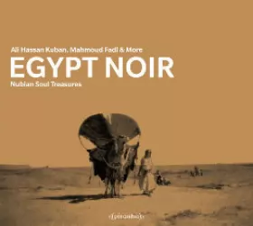 Couverture du produit · Egypt Noir - Nubian Soul Treasures