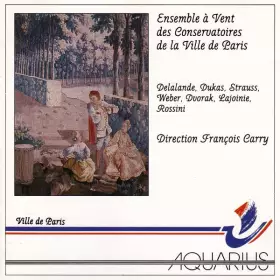 Couverture du produit · Delalande, Dukas, Strauss, Weber, Dvorak, Lajoinie, Rossini