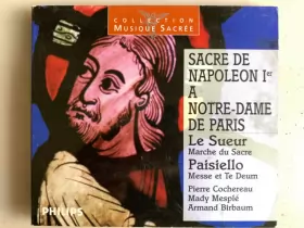 Couverture du produit · Sacre De Napoléon Ier à Notre-Dame De Paris - Marche Du Sacre, Messe et Te Deum
