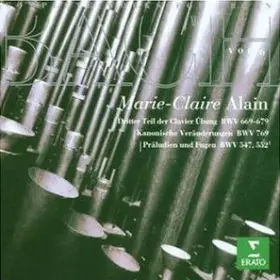Couverture du produit · Complete Works For Organ, Vol. 6 - Präludien Und Fugen BWV 547, 552/1 Kanonische Veränderungen BWV 769 Dritter Teil der Clavier