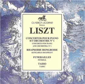 Couverture du produit · Concertos Pour Piano Et Orchestre N°1 - Rapsodie Hongroise - Funérailles - Tasso