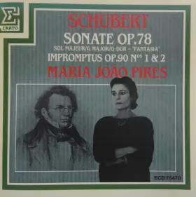 Couverture du produit · Sonate Op. 78 (Sol Majeur / G Major / G-dur – "Fantasia") / Impromptus Op. 90 Nos 1 & 2