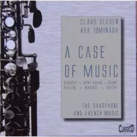 Couverture du produit · A Case Of Music - The Saxophone And French Music