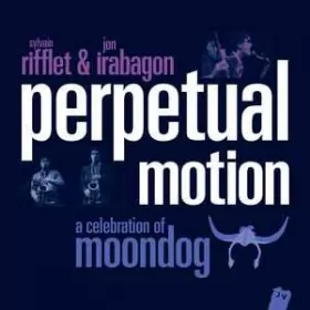 Couverture du produit · Perpetual Motion (A Celebration Of Moondog)