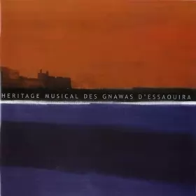 Couverture du produit · Héritage Musical Des Gnawas D'Essaouira