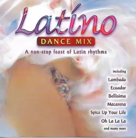 Couverture du produit · Latino Dance Mix - A Non-Stop Feast Of Latin Rhythms