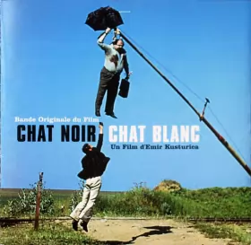 Couverture du produit · Bande Originale Du Film Chat Noir Chat Blanc