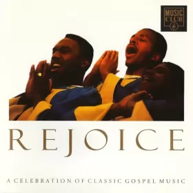 Couverture du produit · Rejoice (A Celebration Of Classic Gospel Music)