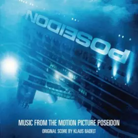 Poseidon (Music From The Motion Picture Poseidon) - Klaus Badelt
