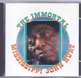 Couverture du produit · The Immortal Mississippi John Hurt