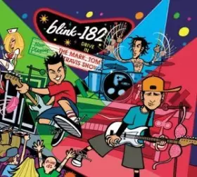 The Mark, Tom And Travis Show (The Enema Strikes Back!) - Blink-182