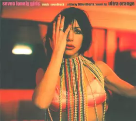 Seven Lonely Girls - Ultra Orange