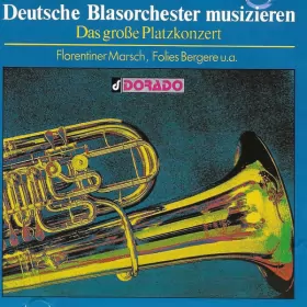 Couverture du produit · Deutsche Blasorchester Musizieren (Das Große Platzkonzert)